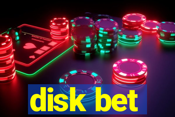 disk bet